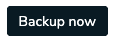 Use the Backup Now button to make backups on demand.