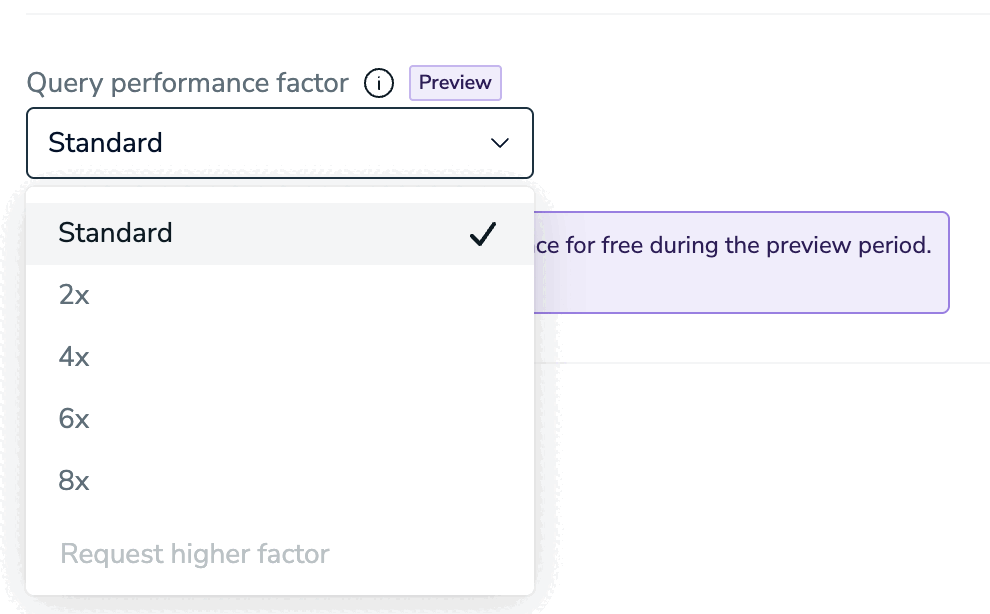 For Pro databases, you can select the query performance factor for your database.