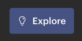 The Explore button